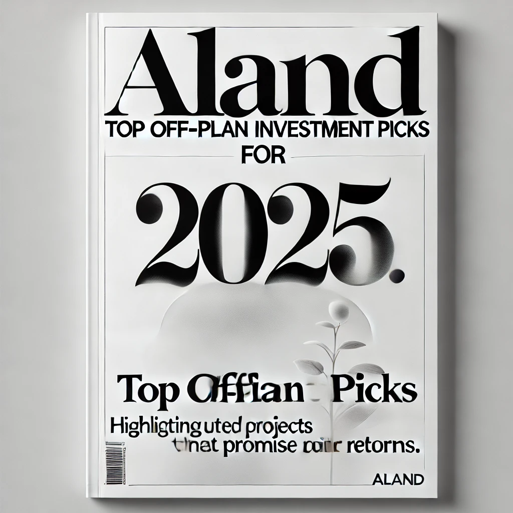  Top Off-Plan Investment Picks for 2025